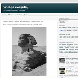 Photos of Ancient Egyptian Monuments More Than 100 Years Ago