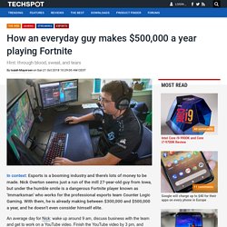 How an everyday guy makes $500,000 a year playing Fortnite