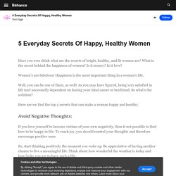 5 Everyday Secrets Of Happy, Healthy Women