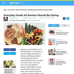 Everyday Foods All Seniors Should Be Eating