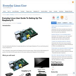 Everyday Linux User: Everyday Linux User Guide To Setting Up The Raspberry PI