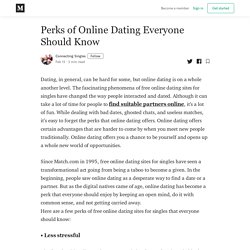 Perks of Online Dating Everyone Should Know - Connecting Singles - Medium