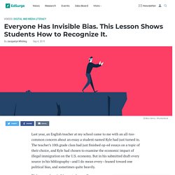 Everyone Has Invisible Bias. This Lesson Shows Students How to Recognize It.
