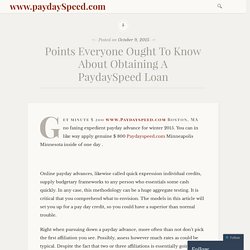Points Everyone Ought To Know About Obtaining A PaydaySpeed Loan