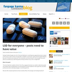 Mehr LSD für alle: Jeder Post muss einen Mehrwert haben