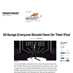 50 Songs Everyone Should Have On Their iPod