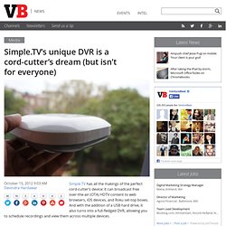 Simple.TV’s unique DVR is a cord-cutter’s dream (but isn’t for everyone)