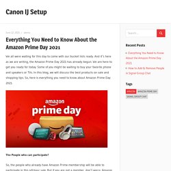 Everything You Need to Know About the Amazon Prime Day 2021 - Canon IJ Setup