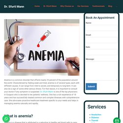 You Need To Know Everything About Anemia - Dr. Sfurti Mann