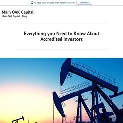 Everything you Need to Know About Accredited Investors – Main OAK Capital