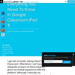 Everything You Need To Know In Google Classroom (Part 1) - BetterCloud Monitor