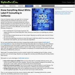 Know Everything About White Label IT Consulting in California