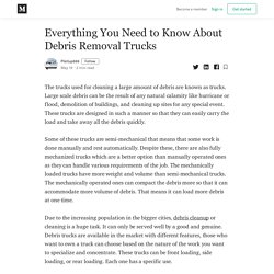 Everything You Need to Know About Debris Removal Trucks