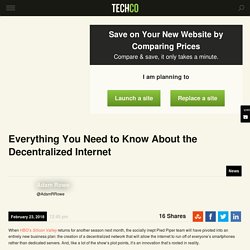 Everything You Need to Know About the Decentralized Internet