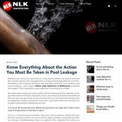 Know Everything About the Action You Must Be Taken in Pool Leakage