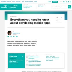 Everything you need to know about developing mobile apps