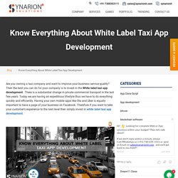 Want To Develop Your Own White Label Taxi Booking App?