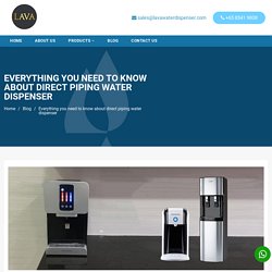 Everything You Need To Know About Direct Piping Water Dispenser