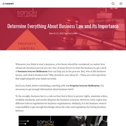 Determine Everything About Business Law and Its Importance