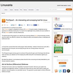 Linux and Open source PortSpoof – An interesting anti-snooping tool for Linux