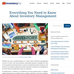 Everything You Need to Know About Inventory Management - InventorySol