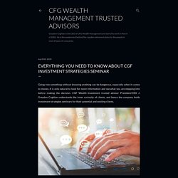 Everything you need to know about CGF Investment strategies seminar