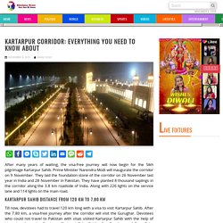 Everything you need to know about the Kartarpur Corridor