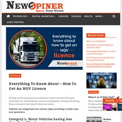 Everything To Know About - How To Get An Hgv Licence