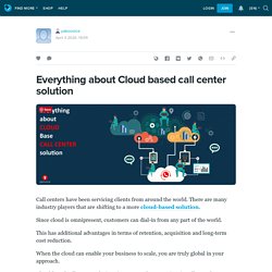 Everything about Cloud based call center solution: yakovoice — LiveJournal