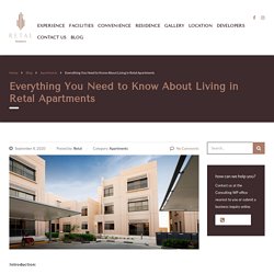 Everything You Need to Know About Living in Retal Apartments -