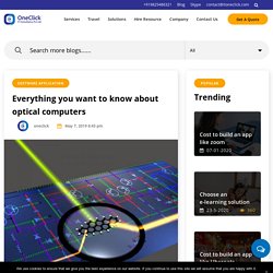 Everything you need to know about optical computers
