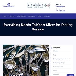 Everything Needs to know Silver Re-Plating Service - CMC