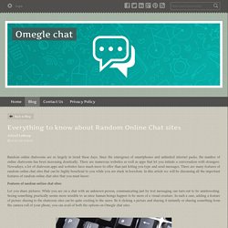 ​Everything to know about Random Online Chat sites - Omegle chat : powered by Doodlekit