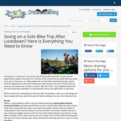Going on a Solo Bike Trip After Lockdown? Here is Everything You Need to Know - Christian Professional Network Articles By SMK Helmets