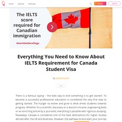Everything You Need to Know About IELTS Requirement for Canada Student Visa - Geeta Pundir