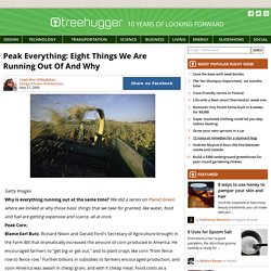 Peak Everything: Eight Things We Are Running Out Of And Why