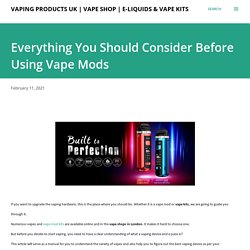 Everything You Should Consider Before Using Vape Mods