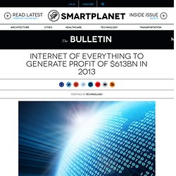 Internet of Everything to generate profit of $613bn in 2013