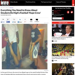 Everything You Need to Know About Steubenville High's Football 'Rape Crew' - Alexander Abad-Santos