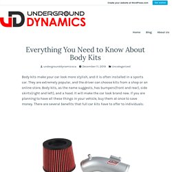 Everything You Need to Know About Body Kits – Underground Dynamics