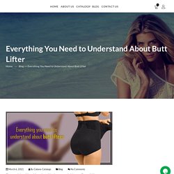 Everything You Need to Understand About Butt Lifter - Cabana Obonu Outdoors LLC