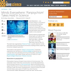 Minds Everywhere: 'Panpsychism' Takes Hold in Science