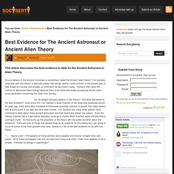 Best Evidence for The Ancient Astronaut or Ancient Alien Theory