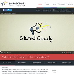 Videos / What is the Evidence for Evolution? - Stated Clearly