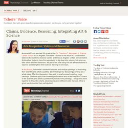 Claims, Evidence, Reasoning: Integrating Art & Science