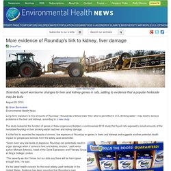 More evidence of Roundup's link to kidney, liver damage
