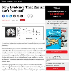 New Evidence That Racism Isn't 'Natural' - Robert Wright