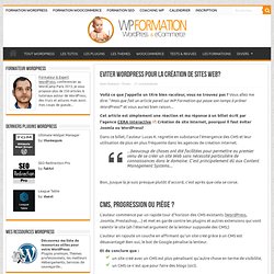 Eviter WordPress pour la création de sites Web?