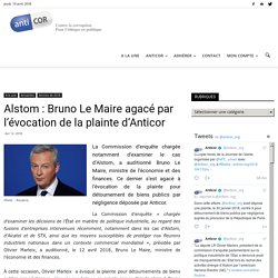 Alstom : Bruno Le Maire agacé par l’évocation de la plainte d’Anticor