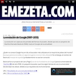 La evolución de Google (1997-2013)